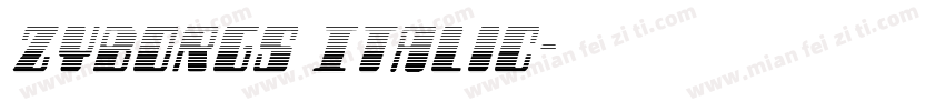 Zyborgs Italic字体转换